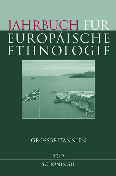 Jahrbuch für Europäische Ethnologie. Dritte Folge 7 - 2012. Großbritannien Law