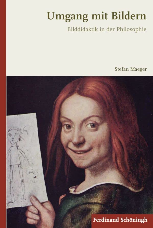Umgang mit Bildern. Bilddidaktik in der Philosophie Learning & Reference