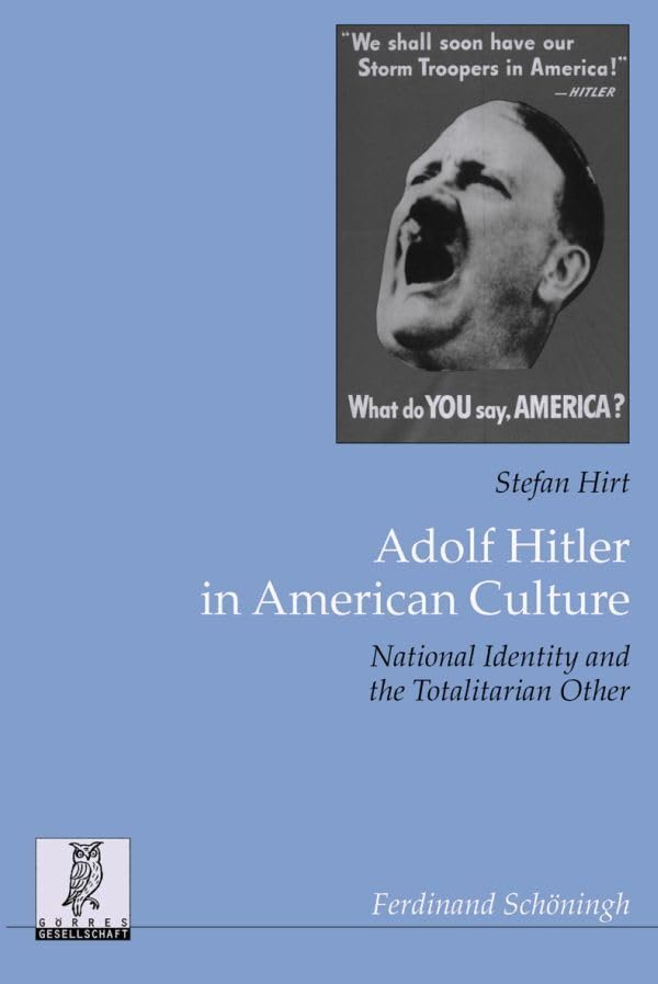 Adolf Hitler in American Culture. National identity and the Totalitarian Other (Beiträge zur englischen und amerikanischen Literatur) Books