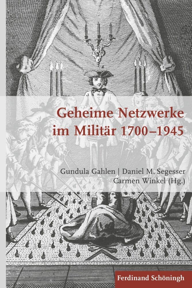 Geheime Netzwerke im Militär 1700 - 1945. (Krieg in der Geschichte) Social Sciences