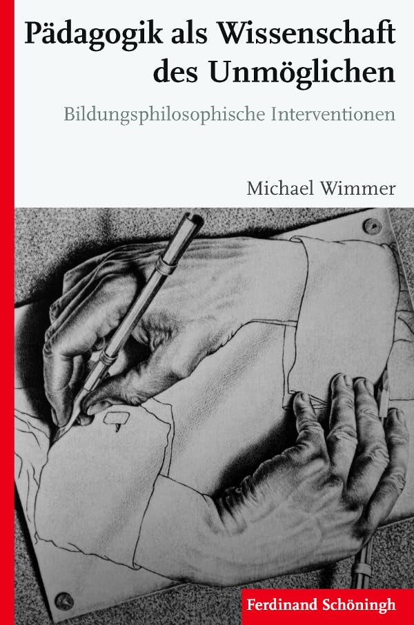 Pädagogik als Wissenschaft des Unmöglichen. Bildungsphilosophische Interventionen Education & Training