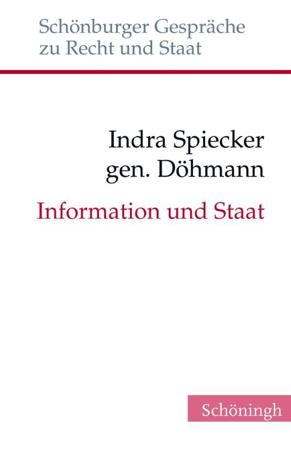 Information und Staat (Schönburger Gespräche zu Recht und Staat) Law