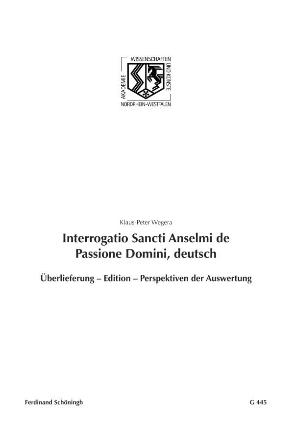Interrogatio Sancti Anselmi de Passione Domini, deutsch. Überlieferung Edition Perspektiven der Auswertung (Nordrhein-Westfälische Akademie der ... der Künste - Vorträge: Geisteswissenschaften) Contemporary literature Books