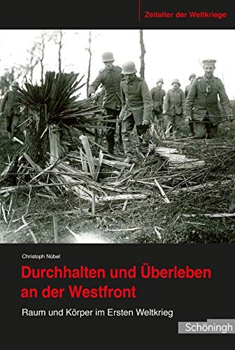 Durchhalten und Überleben an der Westfront book