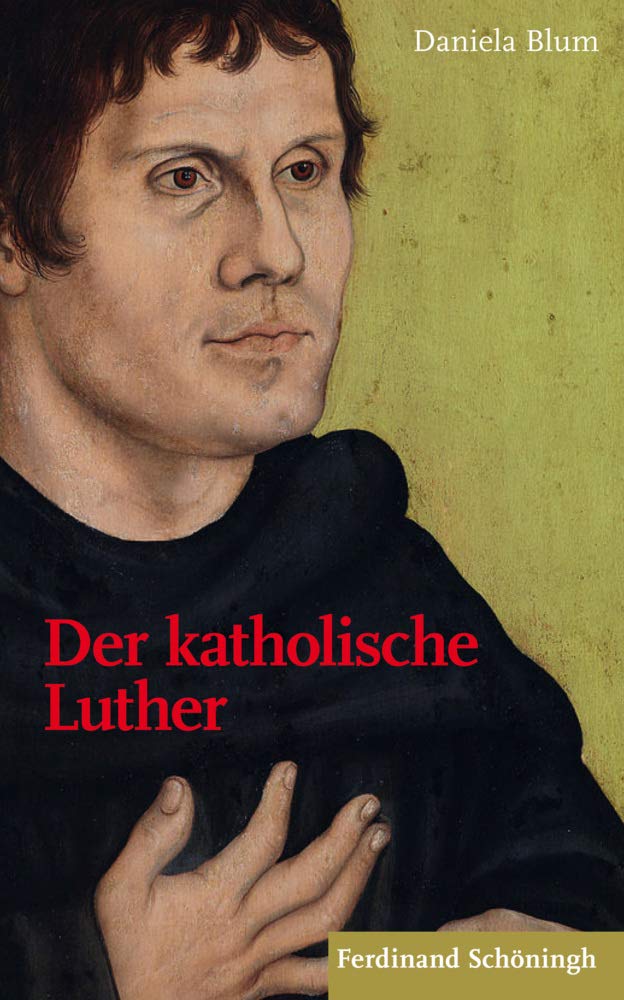 Der katholische Luther Religion & Esotericism