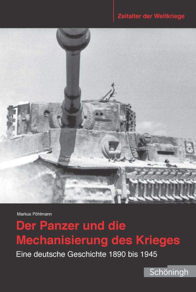 Der Panzer und die Mechanisierung des Krieges Social Sciences