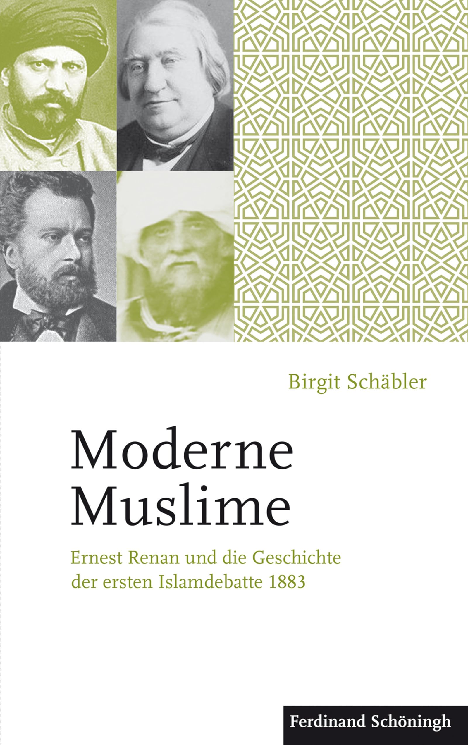 Moderne Muslime: Ernest Renan und die Geschichte der ersten Islamdebatte 1883 Philosophy