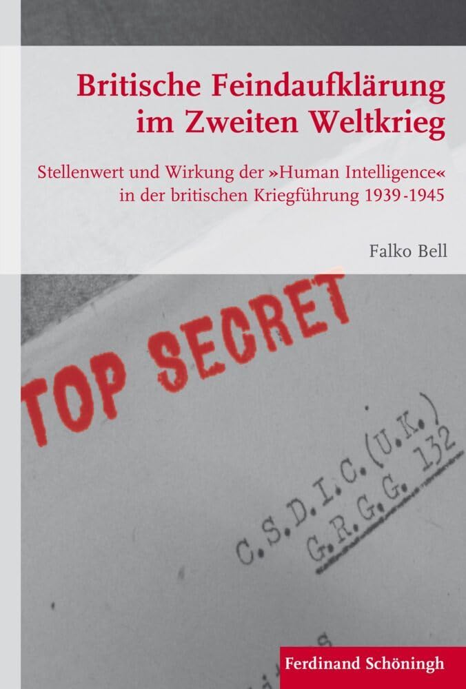 Britische Feindaufklärung im Zweiten Weltkrieg Social Sciences