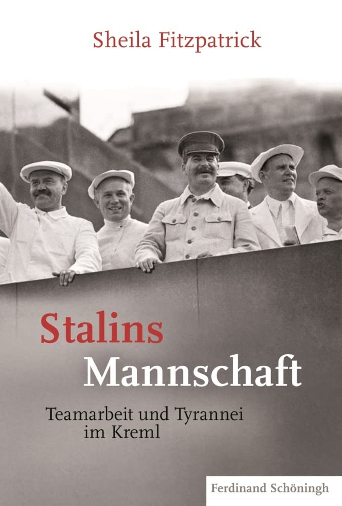 Stalins Mannschaft: Teamarbeit und Tyrannei im Kreml Social Sciences