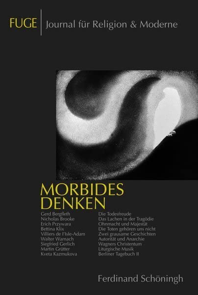 Morbides Denken (FUGE - Journal für Religion & Moderne) Death & Mourning
