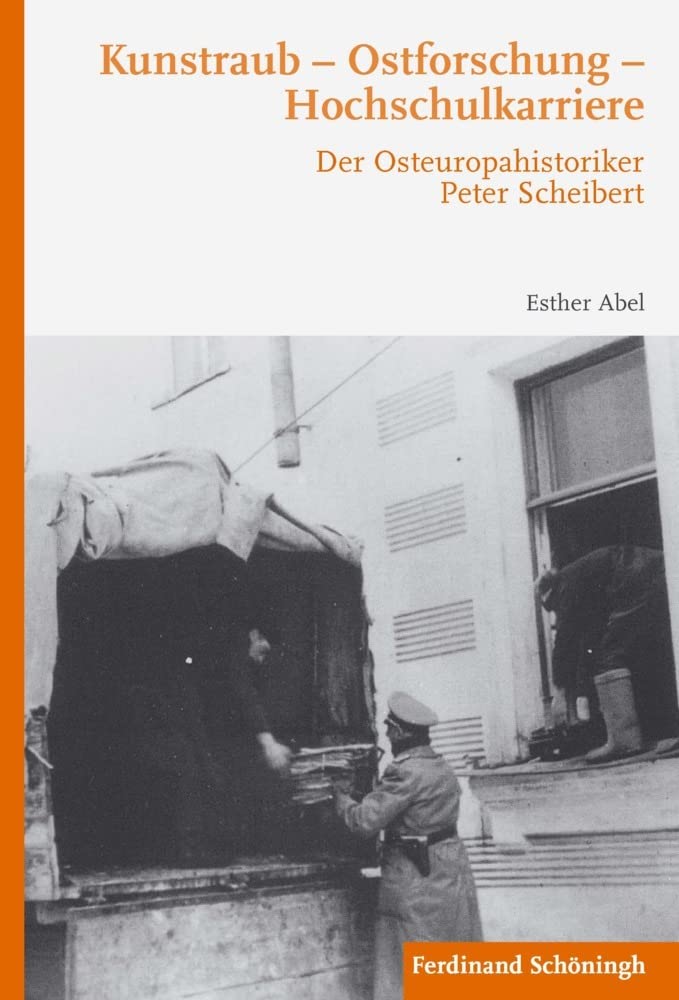 Kunstraub – Ostforschung – Hochschulkarriere book