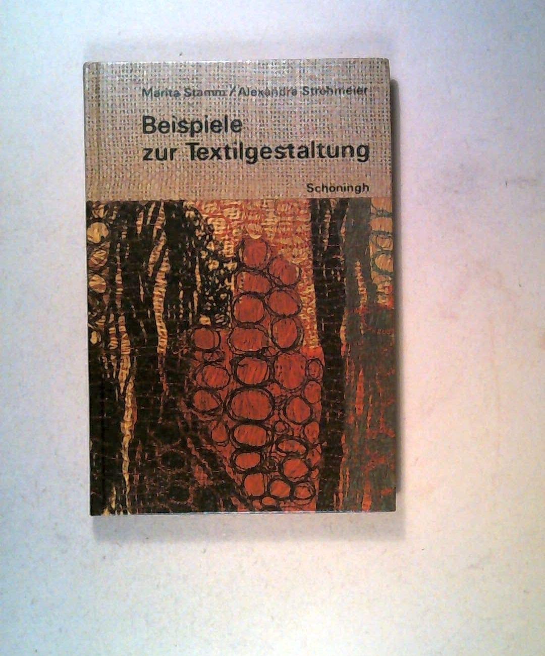 Beispiele zur Textilgestaltung: Arbeiten mit Fäden, Garnen, Stoffen und verwandtem Material Books