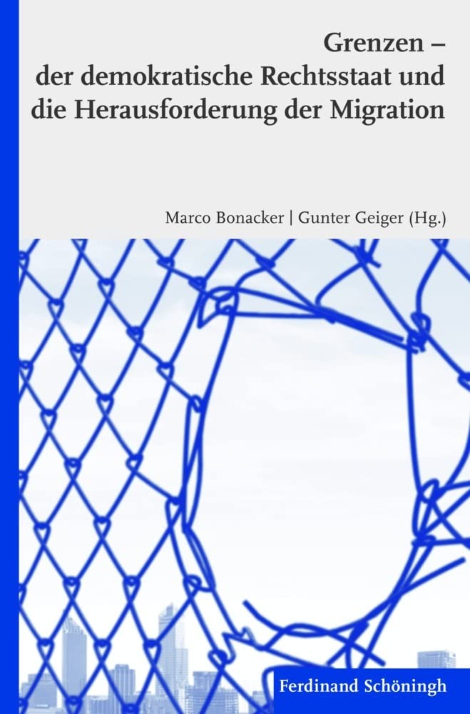 Grenzen – der demokratische Rechtsstaat und die Herausforderung der Migration Books