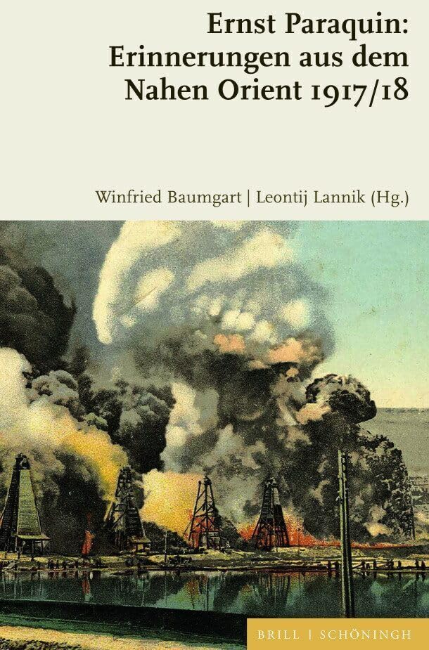 Ernst Paraquin: Erinnerungen aus dem Nahen Orient 1917/18 Memories