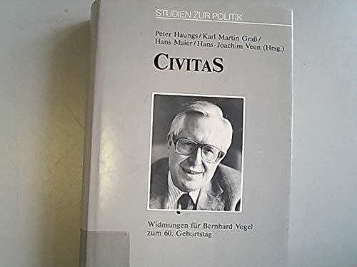 Civitas: Widmungen für Bernhard Vogel zum 60. Geburtstag (Studien zur Politik) Books