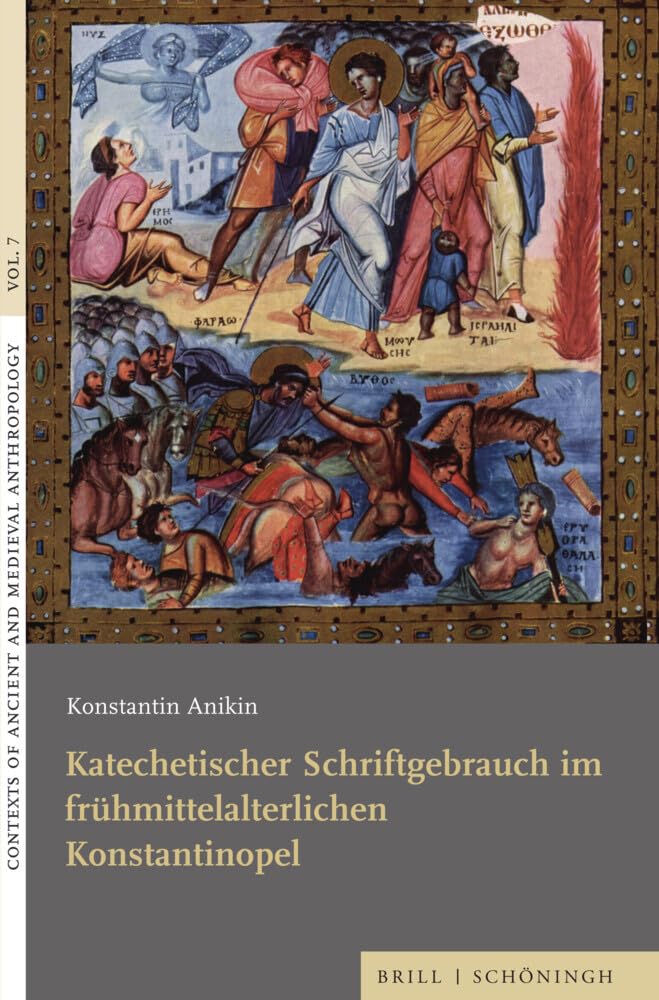 Katechetischer Schriftgebrauch im frühmittelalterlichen Konstantinopel Philosophy