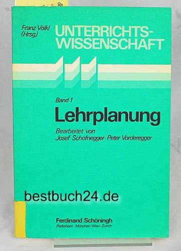 Unterrichtsvorbereitungen: Seminartexte zur Lehrerbildung / Lehrplanung Books