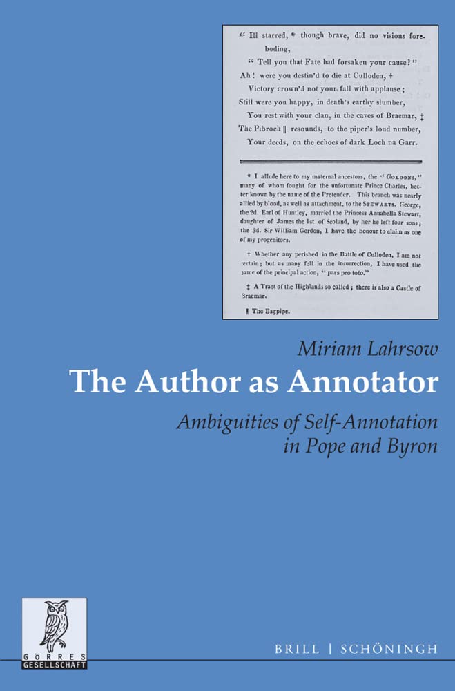 The Author as Annotator: Ambiguities of Self-Annotation in Pope and Byron (Beiträge zur englischen und amerikanischen Literatur) Contemporary literature