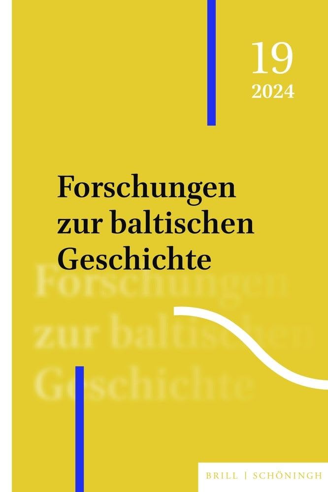 Forschungen zur baltischen Geschichte: 19 (2024) Politics & History