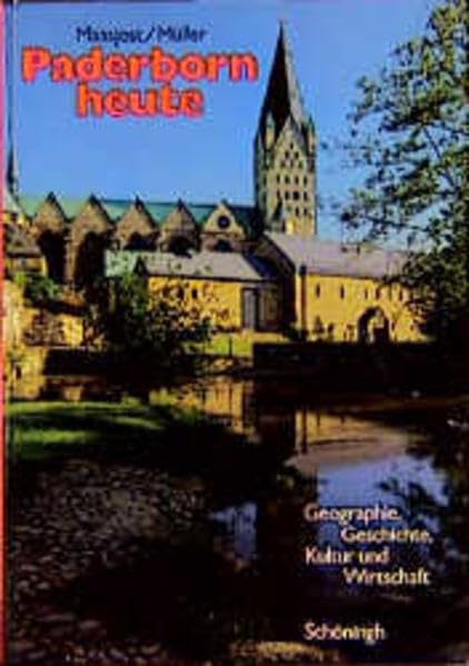 Paderborn heute: Geographie, Geschichte, Kultur, Wissenschaft Books