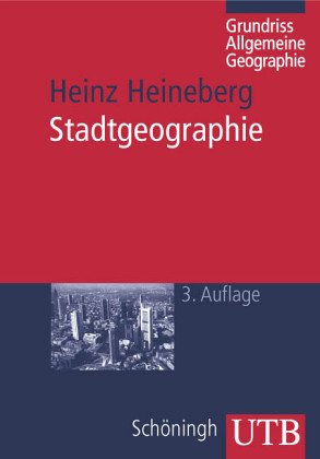 Grundriß Allgemeine Geographie: Stadtgeographie Social Sciences