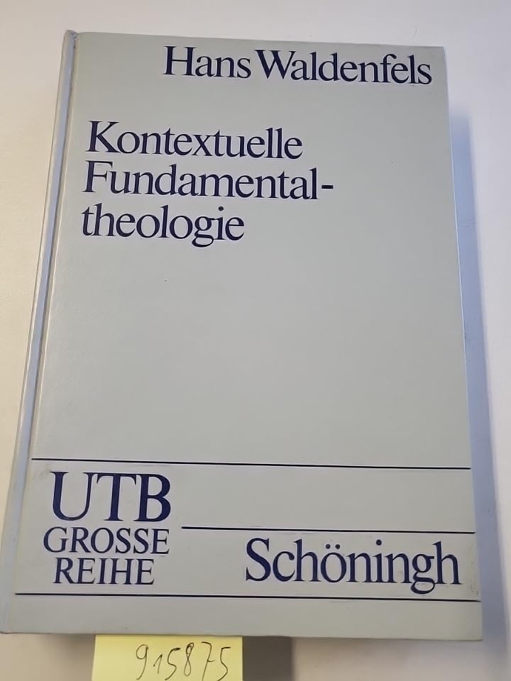 Kontextuelle Fundamentaltheologie (UTB L (Large-Format): Uni-Taschenbücher) Religion & Esotericism