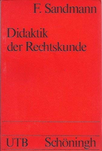 Didaktik der Rechtskunde: Rechtskundlicher Unterricht als Beitrag zur Politischen Bildung (UTB S (Small-Format): Uni-Taschenbücher) Books