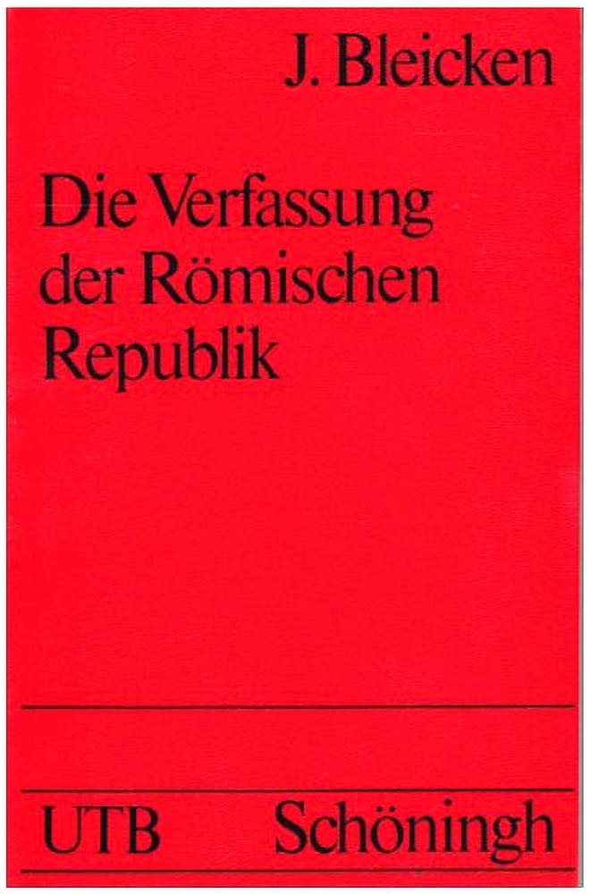 Der Verfassung der Römischen Republik. Grundlagen u. Entwicklung Books