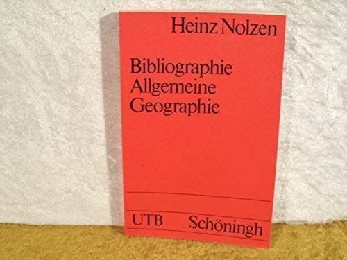 Bibliographie. Allgemeine Geographie: Grundlagenliteratur der Geographie als Wissenschaft (UTB S (Small-Format): Uni-Taschenbücher) Natural Sciences