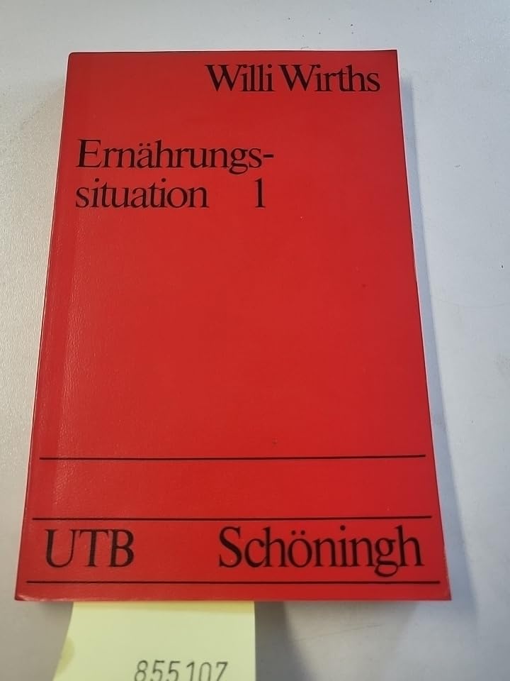 Ernährungssituation 1.: Entwicklung und Datenanalyse dargestellt insbesondere am Beispiel der Bundesrepublik Deutschland. (UTB S (Small-Format): Uni-Taschenbücher) Health, Nutrition & Fitness