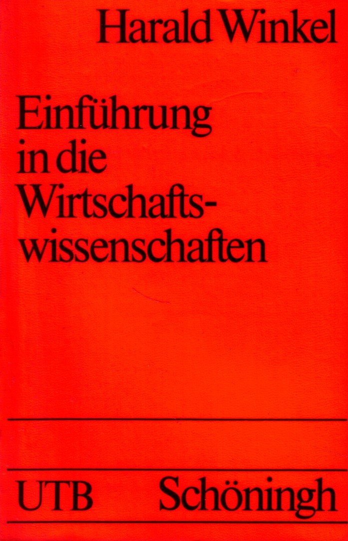 Einführung in die Wirtschaftswissenschaften (UTB S (Small-Format): Uni-Taschenbücher) Business, Finance & Career