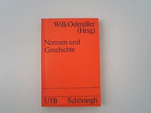 Materialien zur Normendiskussion 3.: Normen und Geschichte. (UTB S (Small-Format): Uni-Taschenbücher) General education
