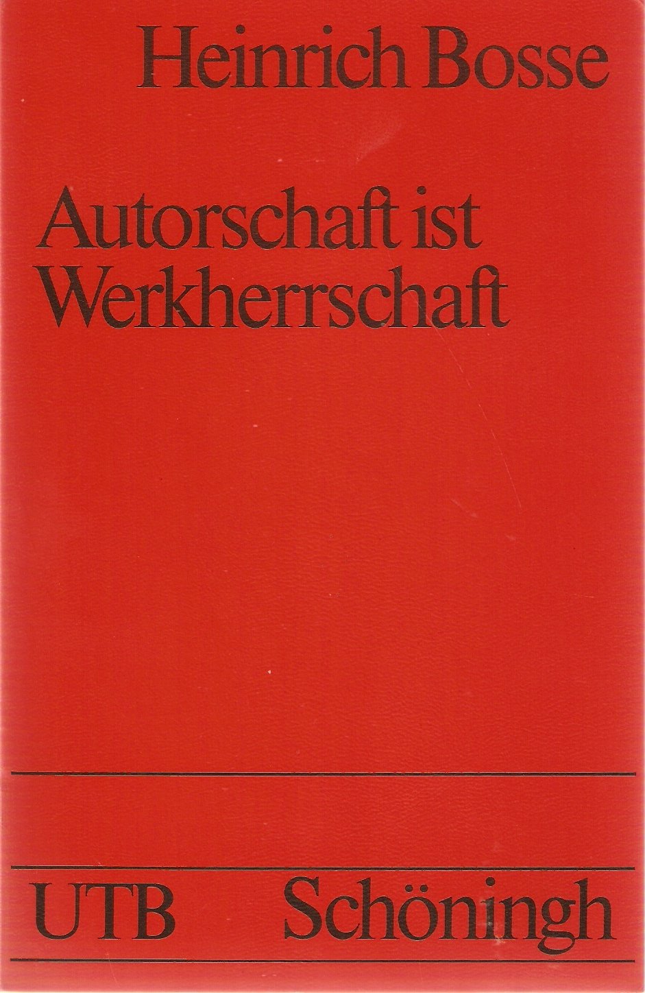 Autorschaft ist Werkherrschaft. Über die Entstehung des Urheberrechts aus dem Geist der Goethezeit Social Sciences