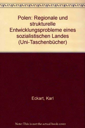 Polen: Regionale und strukturelle Entwicklungsprobleme eines sozialistischen Landes (UTB S (Small-Format): Uni-Taschenbücher) Books