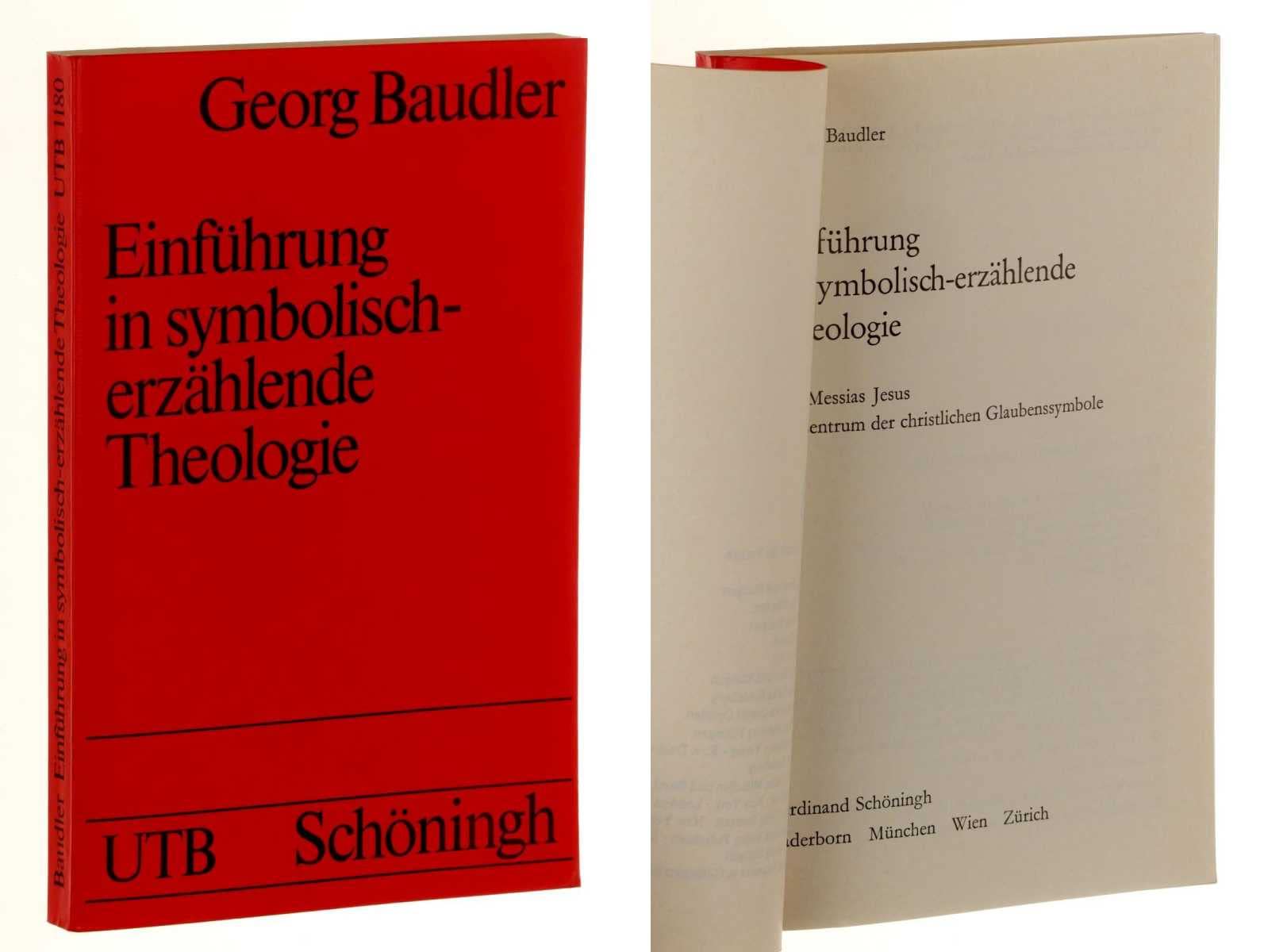 Einführung in symbolisch-erzählende Theologie: Der Messias Jesus als Zentrum der christlichen Glaubenssymbole (UTB S (Small-Format): Uni-Taschenbücher) Religion & Esotericism