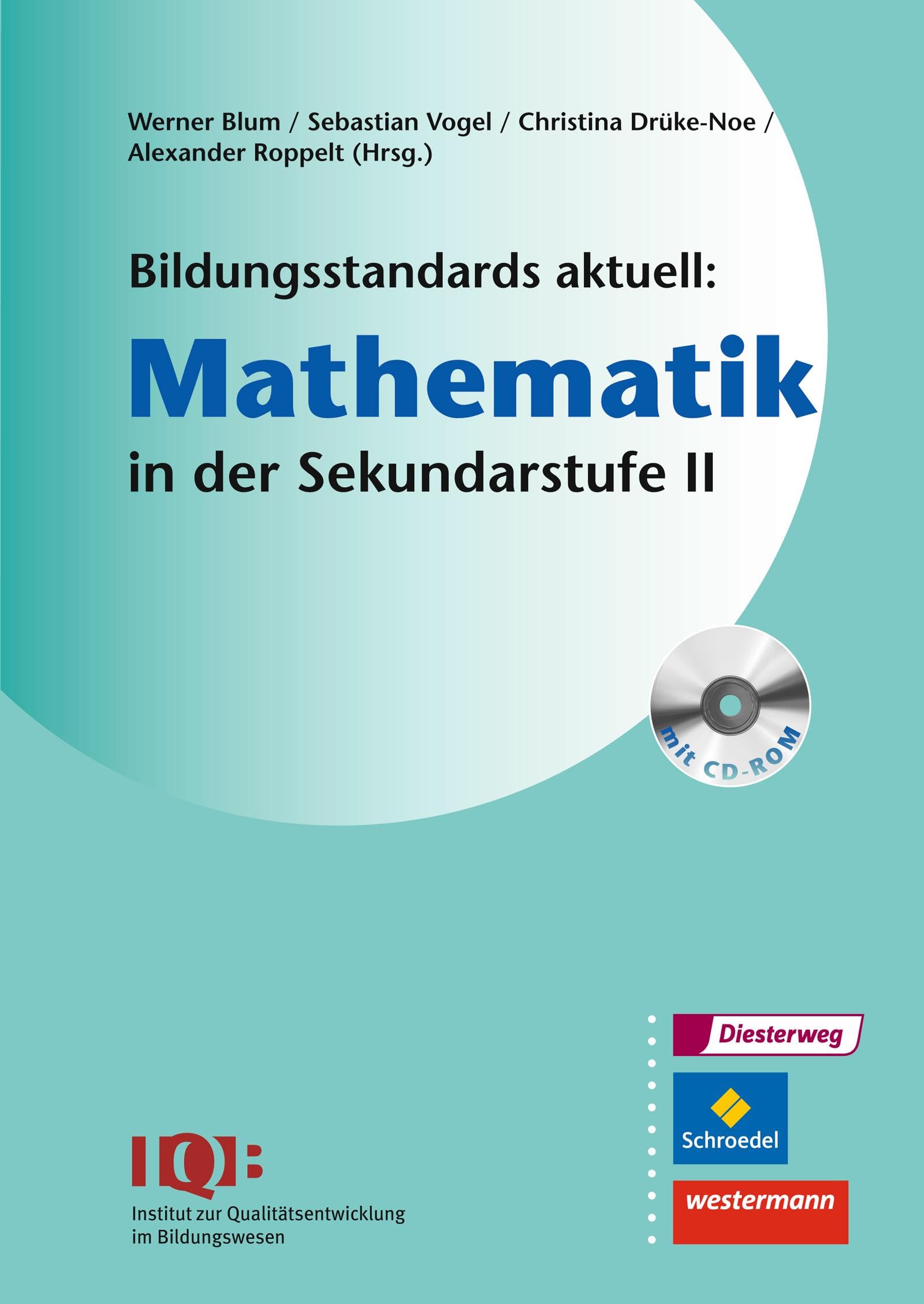 Bildungsstandards aktuell: Mathematik in der Sekundarstufe 2. Mit CD-ROM Education & Training