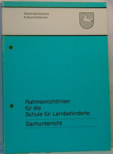 Rahmenrichtlinien für die Schule für Lernhilfe Niedersachsen: Sachunterricht Books