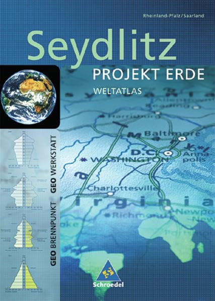 Seydlitz Weltatlas Projekt Erde: Rheinland-Pfalz / Saarland: Ausgabe Rheinland-Pfalz und Saarland / Rheinland-Pfalz / Saarland (Seydlitz Weltatlas Projekt Erde: Ausgabe Rheinland-Pfalz und Saarland) Study Guides