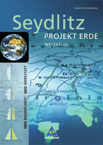 Seydlitz Weltatlas Projekt Erde: Baden-Württemberg: Ausgabe Baden-Württemberg / Baden-Württemberg (Seydlitz Weltatlas Projekt Erde: Ausgabe Baden-Württemberg) Study Guides