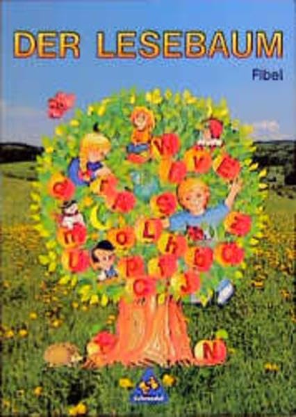 Der Lesebaum, Neubearbeitung, Fibel (Lesebaum. Bisherige Rechtschreibung) Learning & Reference