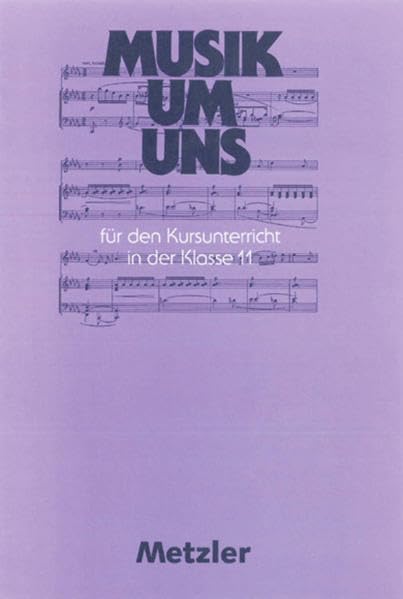 Musik um uns für den Kursunterricht. 11. Klasse Study Guides