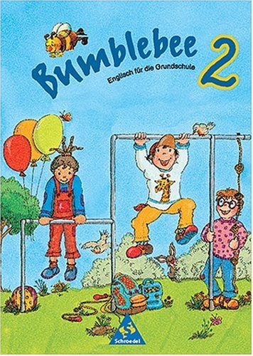 Bumblebee. Englisch in der Grundschule Neubearbeitung: Bumblebee, Ausgabe Baden-Württemberg, 2. Schuljahr Foreign Languages ​​& Dictionaries
