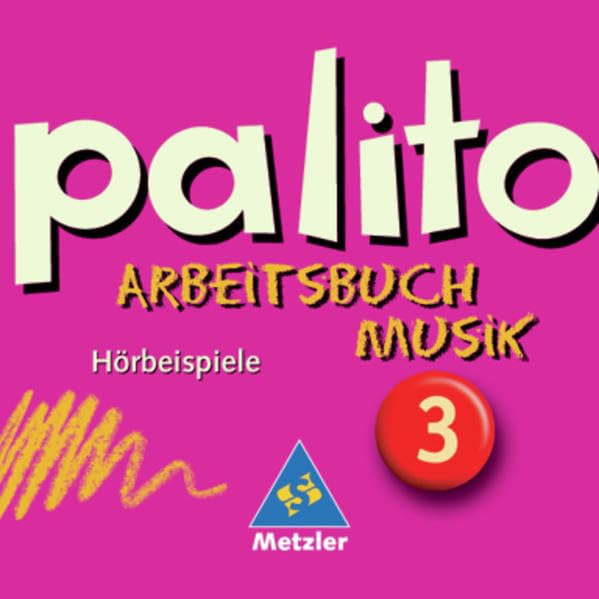 palito - Arbeitsbuch Musik allgemeine Ausgabe für das 7. bis 10. Schuljahr: Hörbeispiele 3 Study Guides