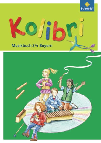 Kolibri: Das Musikbuch für Grundschulen Bayern - Ausgabe 2008: Schülerband 3 / 4 Film, Art & Culture
