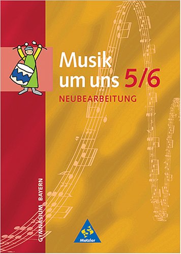 Musik um uns - Ausgabe für die Sekundarstufe I - 4. Auflage. Ausgabe für die Sekundarstufe I - 4. Auflage 2001 / Ausgabe 2001 für das Gymnasium in Bayern: Schülerband 5/6 Film, Art & Culture