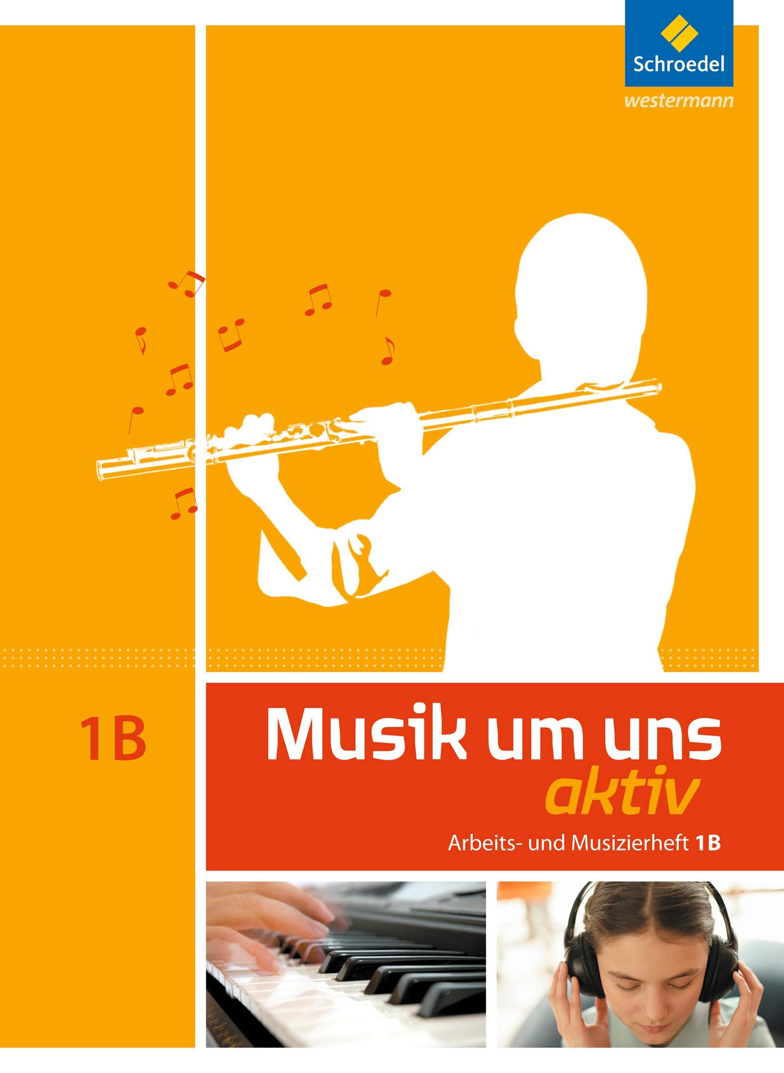 Musik um uns 1 B. Arbeitsheft  (6. Schuljahr) Study Guides