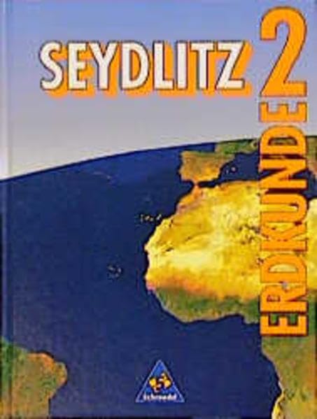 Seydlitz Erdkunde - Sekundarstufe I: Schülerband 2 Klasse 6 Learning & Reference