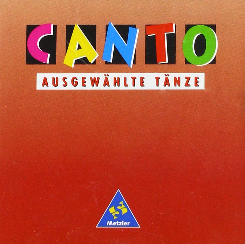 Canto. Unser Liederbuch: CANTO: Ausgewählte Tänze: Musik zum Tanzen auf 1 CD: Unser Liederbuch - Zusatzmaterial / Ausgewählte Tänze: Musik zum Tanzen ... CD (CANTO: Unser Liederbuch - Zusatzmaterial) Sheet Music