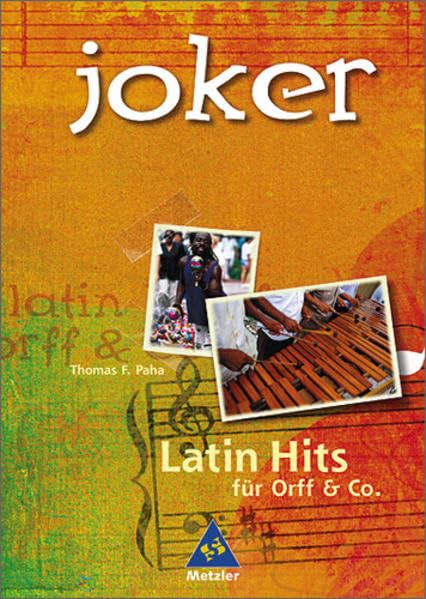 JOKER. Arrangements und Liedersammlungen: Joker: Latin Hits für Orff & Co.: Arrangements Sheet Music