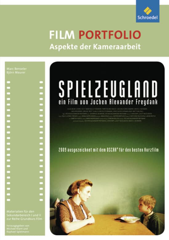 Grundkurs Film: Portfolio: Aspekte der Kameraarbeit: Spielzeugland Study Guides